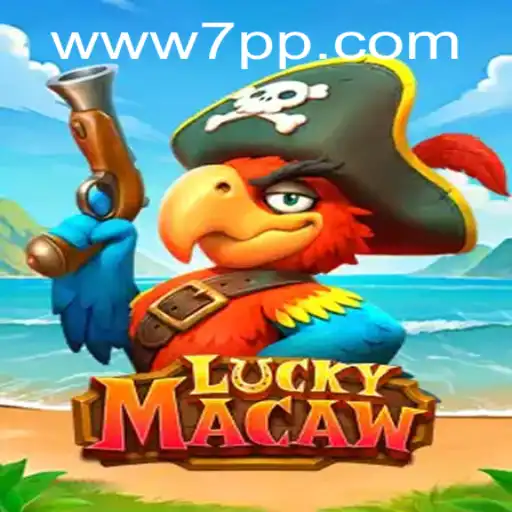 Descubra o Empolgante Mundo de LuckyMacaw no 7PP.COM
